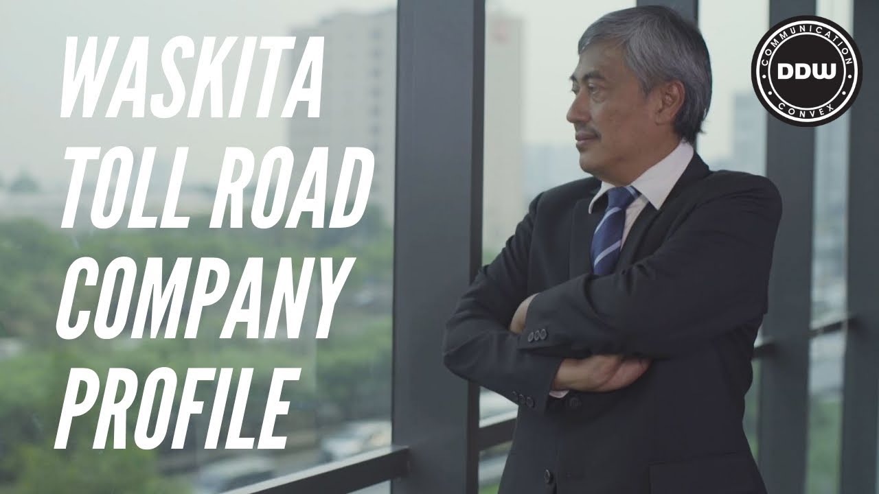 Video Company Profile For Waskita  Toll  Road  By DDW 