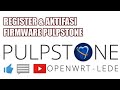 REGISTER DAN AKTIFASI PULPSTONE Setelah Flashing Pulpstone STB Android B860H atau HG680P