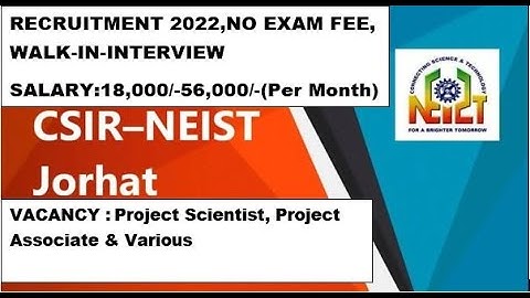 North East Institute of Science & Tech–CSIR-NEIST Recruitment 2022