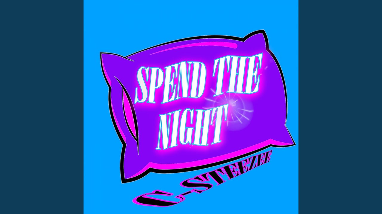 Spend The Night YouTube