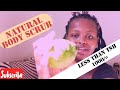 NATURAL BODY SCRUB COSTS LESS THAN TSH 1000 LILIAN LEMA NATURAL BODY SCRUB COSTS LESS THAN TSH 1000 LILIAN LEMA
