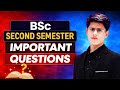 BSc 2nd Sem Most Important Questions 2026 | पास होने के लिए जरूरी सवाल