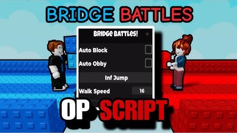 [OP] Bridge Battles Script - Auto Block, Auto Obby & More, 2025
