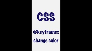 #3 @keyframes - Change Color | CSS | Frontend | Take it easy #shorts