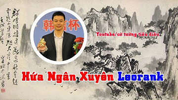 Trực Tiếp Hứa Ngân Xuyên Leo rank 5/12/2024| Cờ Tướng Tiêu Diêu
