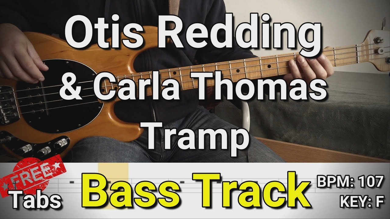 Otis Redding & Carla Thomas - Tramp (Bass Track) Tabs