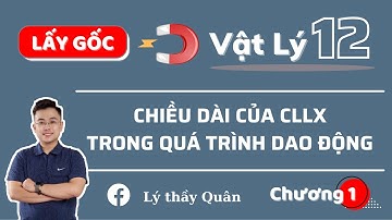 Chiều Dài Của Con Lắc Lò Xo_ Vật Lý 12_ Chương 1_Lý Thầy Quân