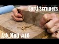 Card Scraper Sharpening and Use - Ask Matt #16