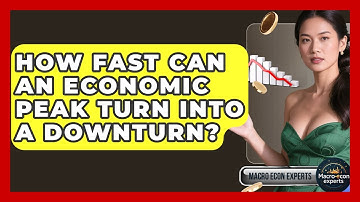 How Fast Can An Economic Peak Turn Into A Downturn? - Macroecon Experts