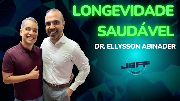 LONGEVIDADE SAUDVEL com Dr  Ellysson Abinader - JE...