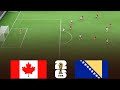 Canada vs bosnia and herzegovina | world cup 2026 full match highlights | Fifa 25 simulation