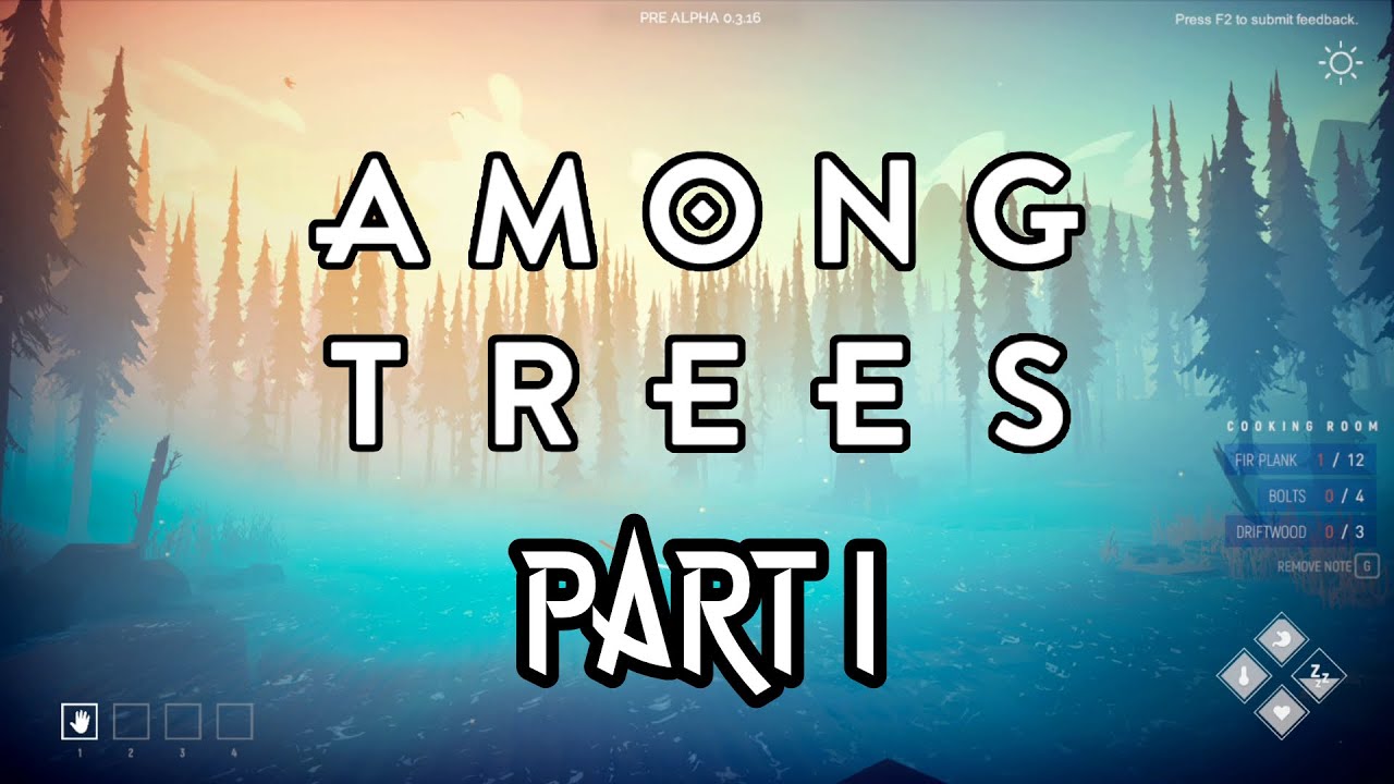 Among Trees: LEARNING TO SURVIVE THE HARD WAY