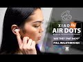 Xiaomi - Air Dots - Are they that bad? [Xiaomify]
