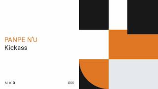 Panpe Nu - Kickass Jackin House House Noxu Deep