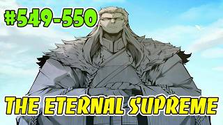 [#549-550 Remake] THE ETERNAL SUPREME - Manhwa Recap
