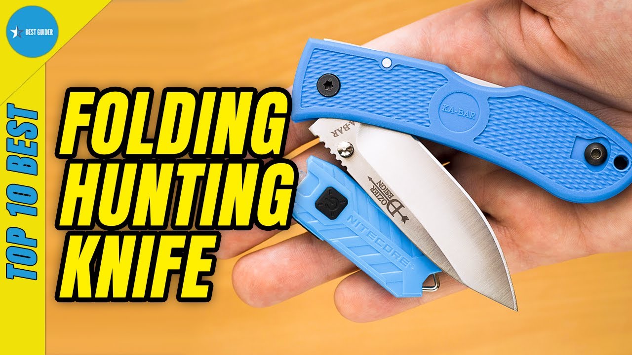 Best Folding Hunting Knife of 2021 - Top 5 Best Hunting Knives 