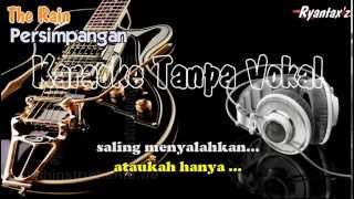 Karaoke The Rain - Persimpangan ( Tanpa Vokal )