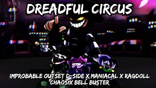 Dreadful Circus [Improbable Outset (D-Side) + Maniacal + Ragdoll Chaos + Bell Buster] FNF Mashup