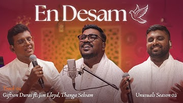 Giftson Durai - En Desam | Jim Lloyd & Thanga Selvam | Unusuals season 2 (Official Music Video)