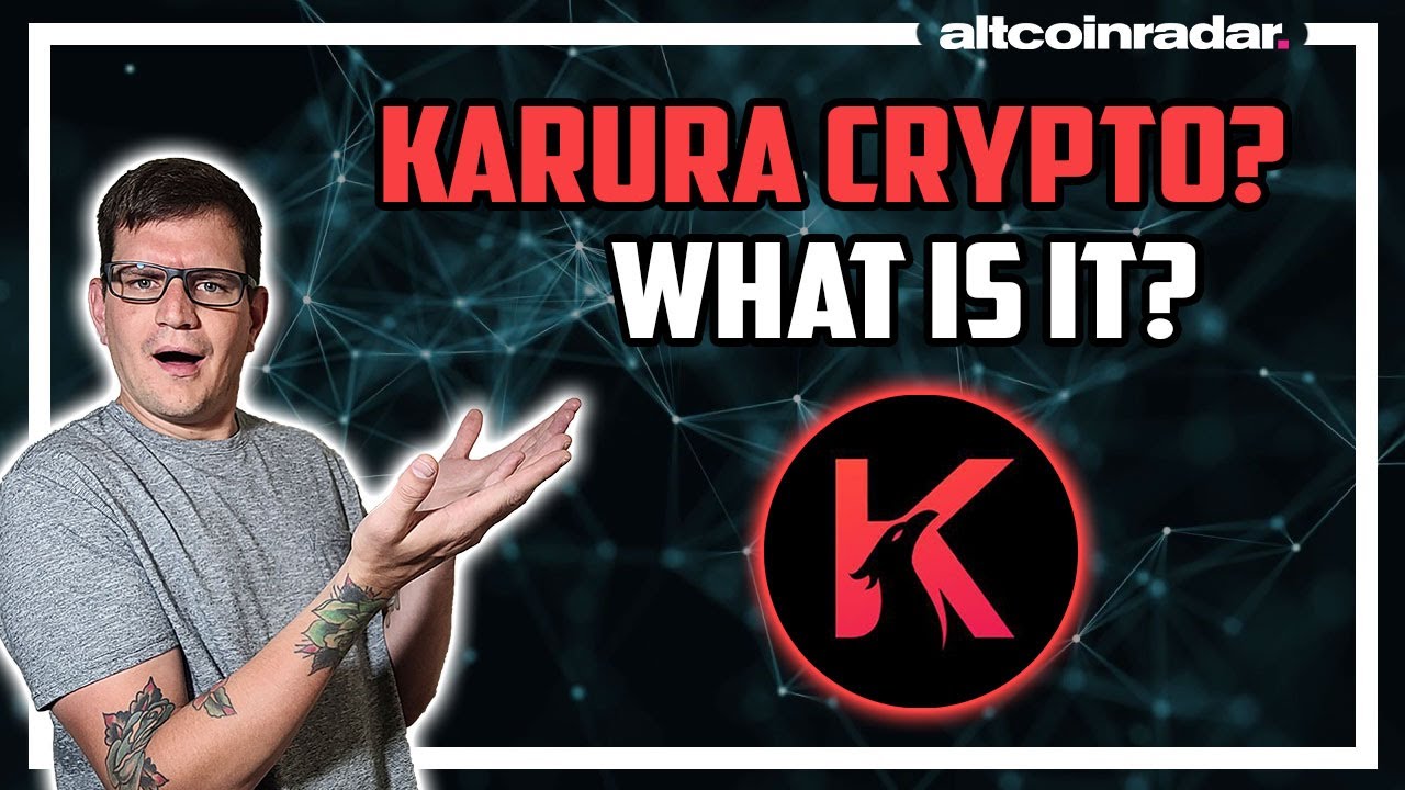 What is Karura Crypto? Karura Crypto for Absolute Beginners