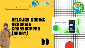BELAJAR CODING BERBASIS JAVA SCRIPT MENGGUNAKAN APLIKASI GRASSHOPPER  ( ARRAY )