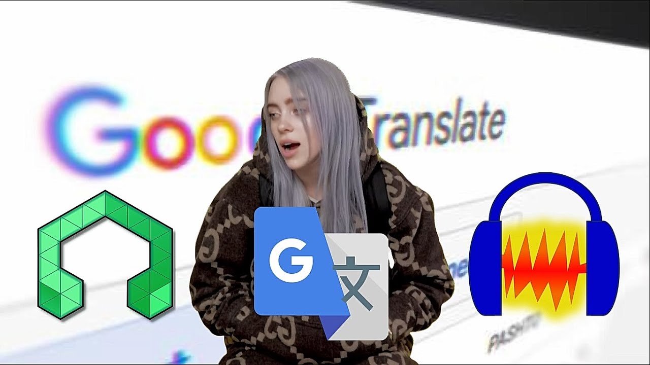 I Challenge Myself to Remake Bad Guy with Google Translate by using