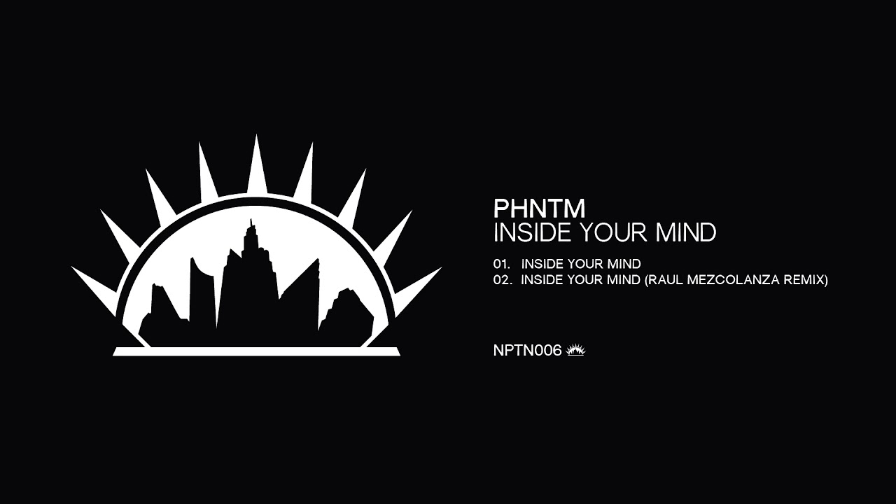 PHNTM - Inside Your Mind [Neptuun City]