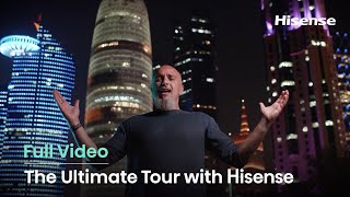 FIFA World Cup Qatar 2022 | #TheUltimateTour with Hisense | Full Video