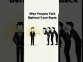 Why People Talk Behind Your Back – The Psychology Explained