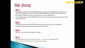 Bài 1 Khóa học Ứng dụng etabs - safe vào thiết kế kết cấu công trình dân dụng