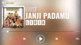 Exist - Janji Padamu [Lirik]