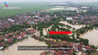 Banjir di BONGAS view Drone 2021 | Indramayu