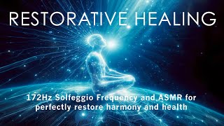 Full Body Healing ★︎ ASMR and 174Hz Restorative Frequency for a Positive Energy Replenishment