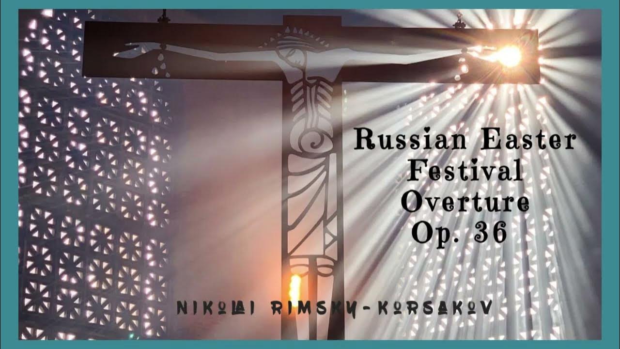 RIMSKYKORSAKOV Russian Easter Festival Overture⚡ YouTube