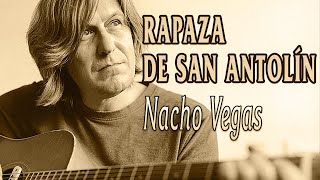 Nacho Vegas - Rapaza de San Antolín (letras)