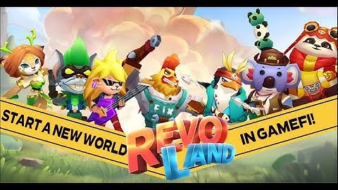 Hướng dẫn chơi : Revoland - Game NFT Moba kiếm tiền miễn phí , đồ họa cực đỉnh !