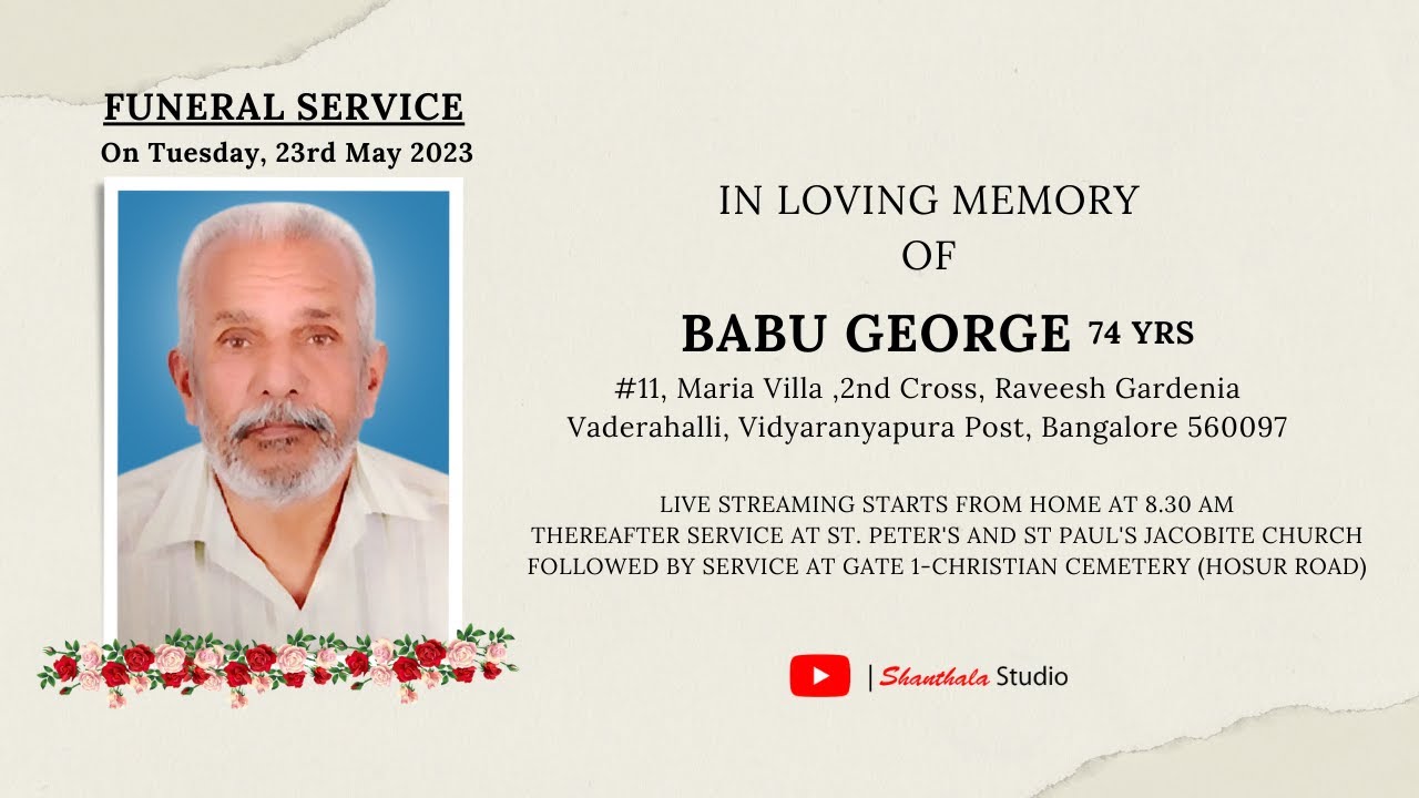 FUNERAL SERVICE OF Mr. BABU GEORGE | 74Yrs - YouTube