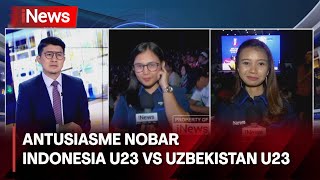 Antusiasme Nobar Indonesia U23 Vs Uzbekistan U23 - iNews Prime 29/04