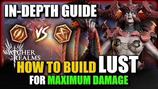 Lust - How to Build for Maximum Damage! - Hero Showcase/Review/Testing | Watcher Of Realms