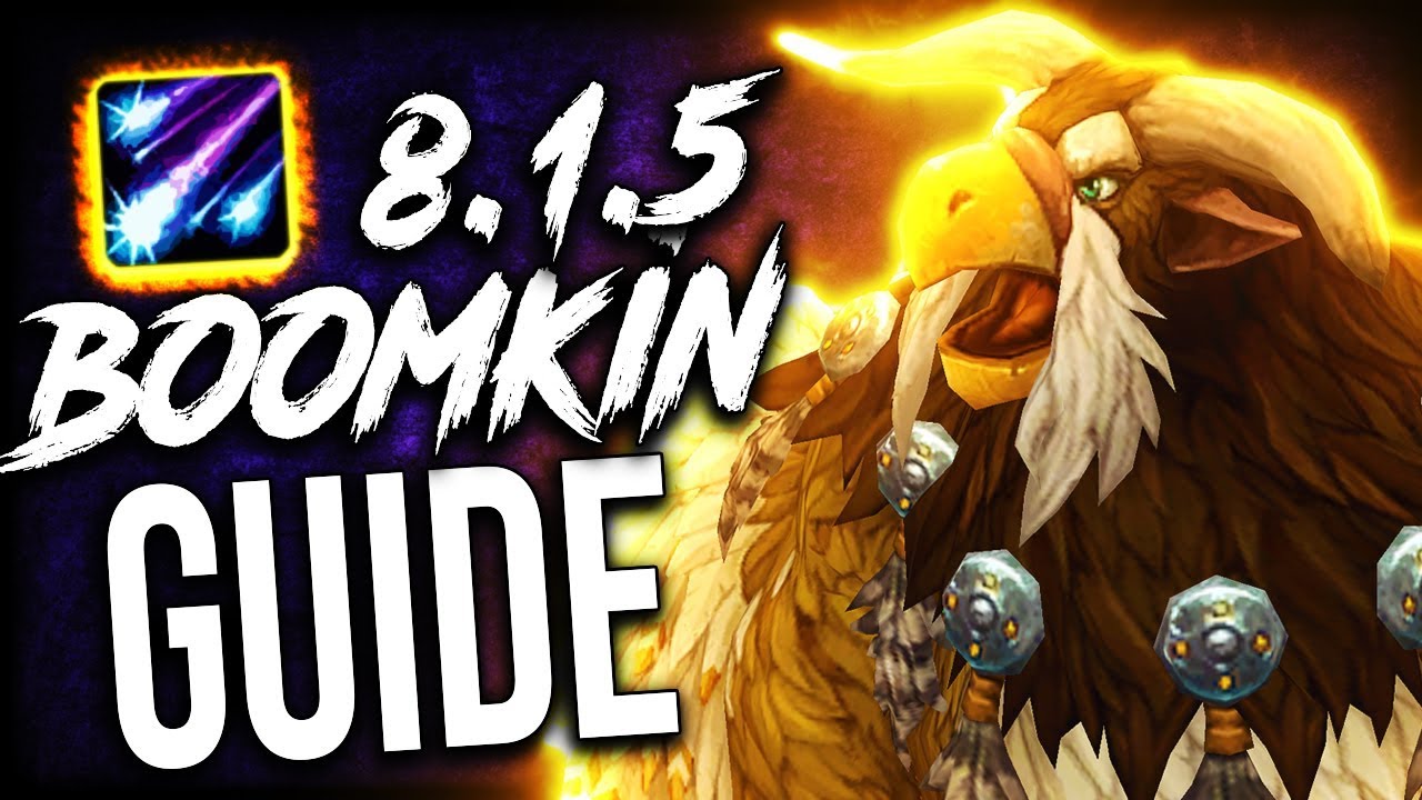 Bfa Balance Druid Guide For Mythic Plus And Wow Raids Patch 8 1 5