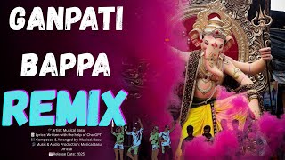 🚩 Ganpati Bappa Remix | DJ Ganesh Song 2025 | Musical Basu | Dance DJ Mix