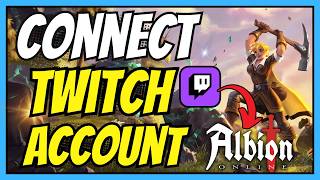 How to Connect Your Twitch Account to Albion Online to Claim Twitch Drops