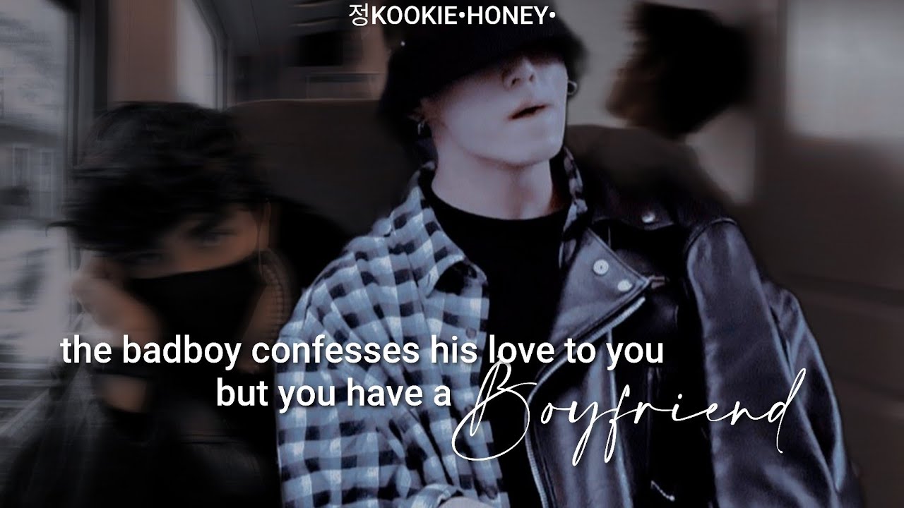 The badboy confesses his love for you but you already have a boyfriend | JJK FF| 2/2