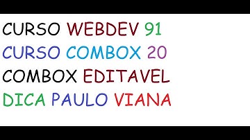 DICAS 3349 WINDEV WEBDEV MOBILE combox editavel Dica Paulo Viana Curso Webdev 91 Combox 20