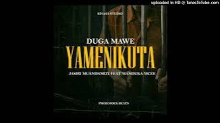 Duga Mawe - Yamenikuta (Jasiri Ft. Manduka Mcee)  Audio