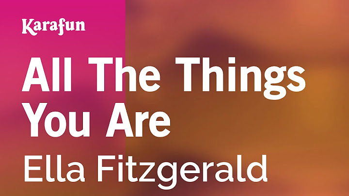All the Things You Are Karaoke version - Karaoke performance video thumbnail