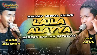 Candu Laila Alayya Medley Arofal Kaunu - Hadroh Saktah Boyolali Duet Cak Opul Feat Kang Rahman