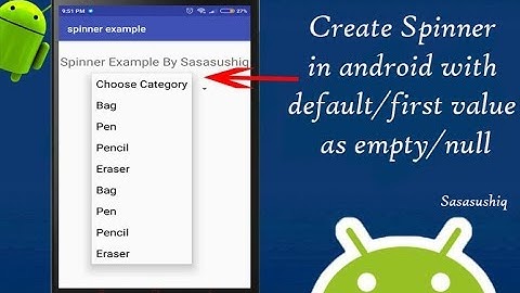 Spinner in android with default selected value as empty/null | Android App Development video#10