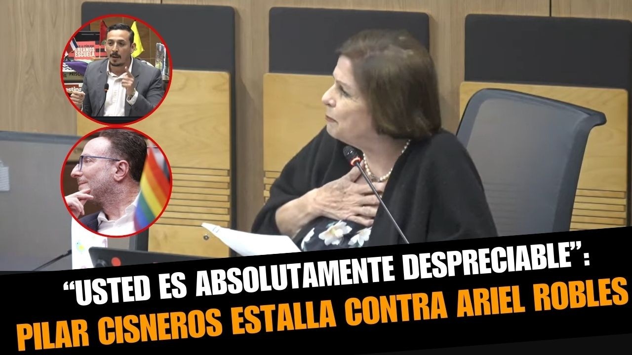 Don Ariel, usted es una persona absolutamente despreciable”: Pilar Cisneros