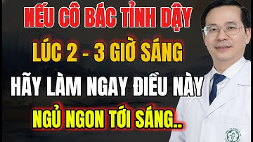 Người Cao Tuổi: 5 Lý Do Hay Thức Lúc 3 Đến 5 Giờ Sáng Và 5 Cách Giúp Ngủ Lại Tự Nhiên